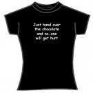 Just hand over the Chocolate and no one gets hurt.