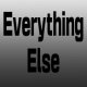 Everything Else