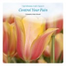 Control Pain Self Hypnosis Audio CD