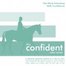 Confident Rider Flatwork Schooling with Confidence Hypnosis CD