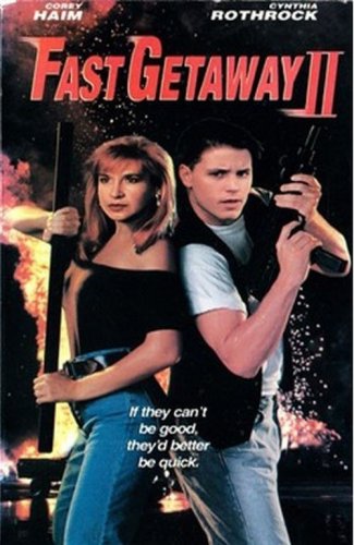 Fast Getaway II 1994 DVD Corey Haim Cynthia Rothrock Action Movie NEW MOD DVD-R