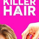 Killer Hair 2009 DVD Maggie Lawson James Roday Mystery Movie NEW MOD DVD-R Killer Hair 2009 DVD Maggie Lawson James Roday Mystery Movie NEW MOD DVD-R