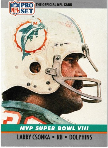 Larry Csonka 1990 Pro Set Super Bowl MVPs #8 Miami Dolphins