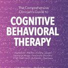 The Comprehensive Clinician's Guide to Cognitive Behavioral Therapy PDF