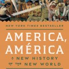 America, América: A New History of the New World PDF