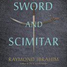 Sword and Scimitar: Fourteen Centuries of War between Islam and the West PDF