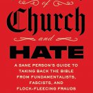 Separation of Church and Hate: A Sane Person's Guide to Taking Back the Bible PDF