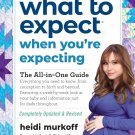 What to Expect When You're Expecting: (UPDATED AND REVISED in 2025) PDF