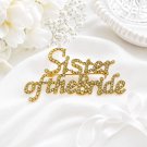 Sister of the Bride Brooch Gold Rhinestone Crystal Pin Wedding Jewelry Gift for Sister