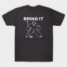 Bring It Hockey Goalie white T-Shirt