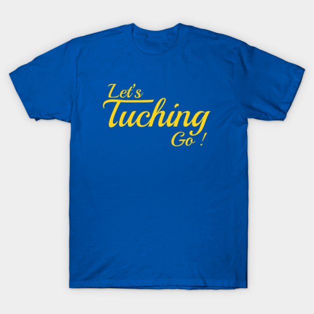Sabres Alex Tuch Let's Tuching go T-Shirt