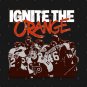 IGNITE THE ORANGE T-Shirt