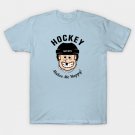 Hockey Makes Me Happy T-Shirt Hockey Makes Me Happy T-Shirt