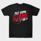 Logan Stankoven Put Some Stank On It Carolina Hockey T-Shirt Logan Stankoven Put Some Stank On It Carolina Hockey T-Shirt