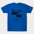 Hockey Beer League Draft Pick T-Shirt