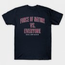 Colorado Avalanche Force Of Nature Vs Everyone T-Shirt Colorado Avalanche Force Of Nature Vs Everyone T-Shirt