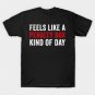 Feels Like A Penalty Box Kind Of Day Funny Hockey T-Shirt