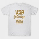 USA-HOCKEY-GOLD-CHAMPIONS T-Shirt
