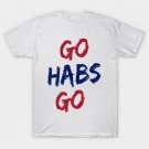 go habs go fanmade T-Shirt