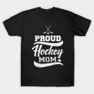 Hockey Mom Gifts - Hockey Mom Dont Puck With Me - Hockey Mom Women T-Shirt Hockey Mom Gifts - Hockey Mom Dont Puck With Me - Hockey Mom Women T-Shirt
