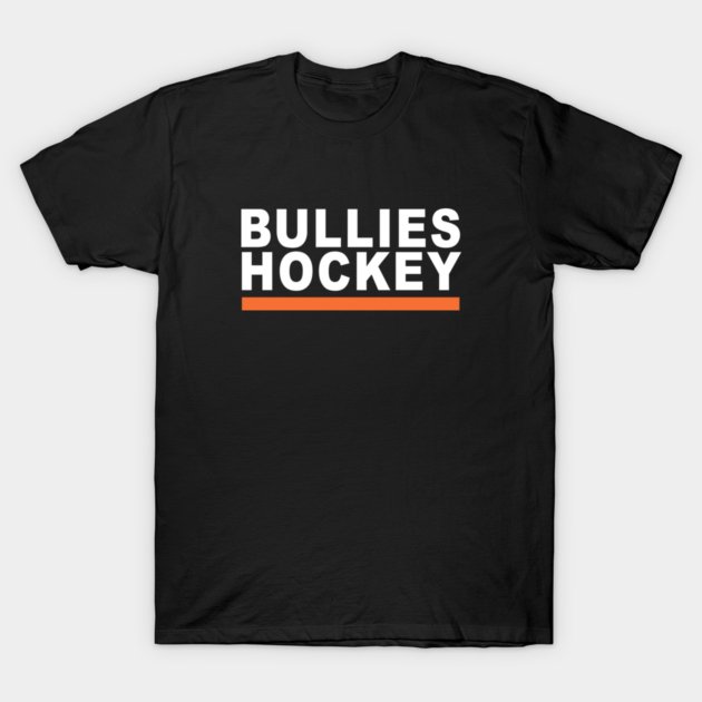 Bullies Hockey T-Shirt