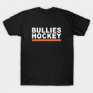 Bullies Hockey T-Shirt