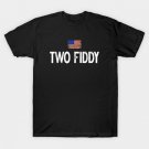 Two-Fiddy-2-Fiddy-250th-Anniversary-4th-Of-July-Patriotic T-Shirt Two-Fiddy-2-Fiddy-250th-Anniversary-4th-Of-July-Patriotic T-Shirt