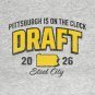 Pittsburgh Is On The Clock: 2026 NFL Draft T-Shirt