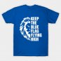 Keep The Blue Flag Flying High T-Shirt