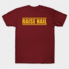 Raise Hail T-Shirt
