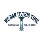 Seattle We Ran It This Time LX Champs Feb 8 2026 T-Shirt