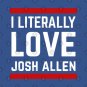 I Literally Love Josh Allen New Buffalo Bills T-Shirt
