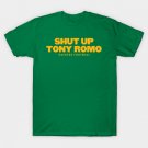 shut-up-tony-romo-packers football T-Shirt