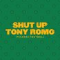 shut-up-tony-romo-packers football T-Shirt