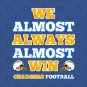 We Almost Always Almost Win Chargers Football Funny Gift T-Shirt