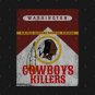 Cowboys Killers Washington Redskins T-Shirt