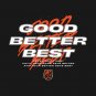 Good Better Best Funny Chicago Bears Sports Lover T-Shirt