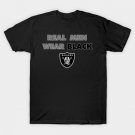 Raiders "Real Men Wear Black" T-Shirt