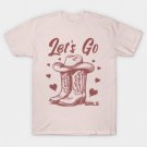 Let's Go Girls Western Cowgirl T-Shirt Let's Go Girls Western Cowgirl T-Shirt