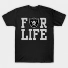 Raiders are For Life T-Shirt Raiders are For Life T-Shirt