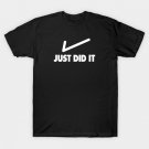Just Did It v2 T-Shirt Just Did It v2 T-Shirt