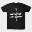 Release the Boban T-Shirt