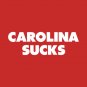 Carolina sucks - NC State/Duke college gameday rivalry T-Shirt