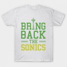 Bring Back The Sonics T-Shirt