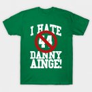 I Hate Danny Ainge T-Shirt I Hate Danny Ainge T-Shirt