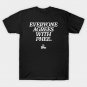 Everyone Agrees with Phee T-Shirt