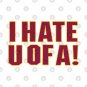 Tempe LYFE: I hate U of A! T-Shirt