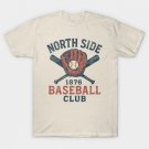 Vintage North Side Baseball Club 1876 Sports T-Shirt Vintage North Side Baseball Club 1876 Sports T-Shirt