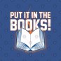 Put It In The Books T-Shirt