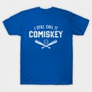 I Still Call It Comiskey T-Shirt I Still Call It Comiskey T-Shirt